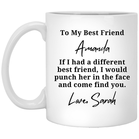 Personalized Funny Best Friend Come Find You Mug