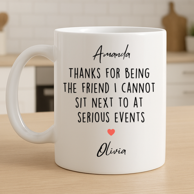 Funny Thanks For Being The Friend Personalized Mug