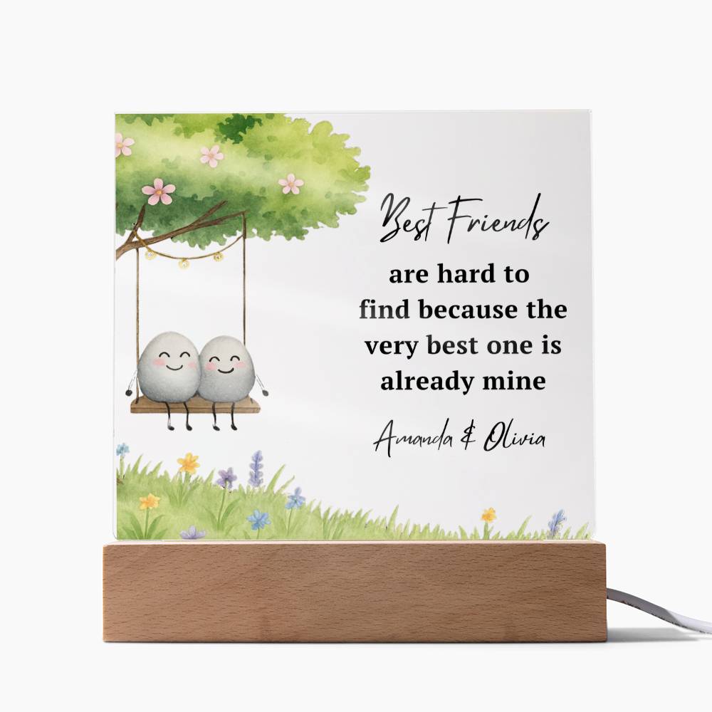 Best Friends Are Hard To Find Personalized Acrylic Light