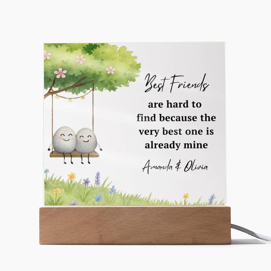 Best Friends Are Hard To Find Personalized Acrylic Light