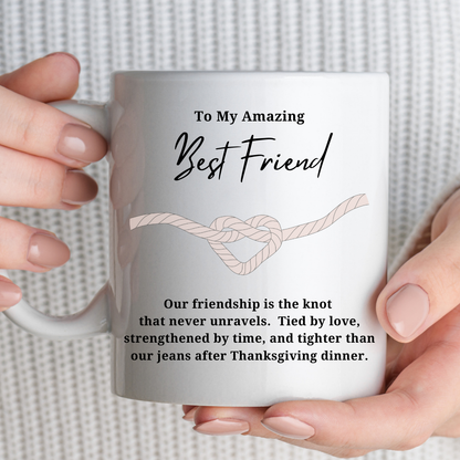 Strengthened By Time - Funny Friendship Mug