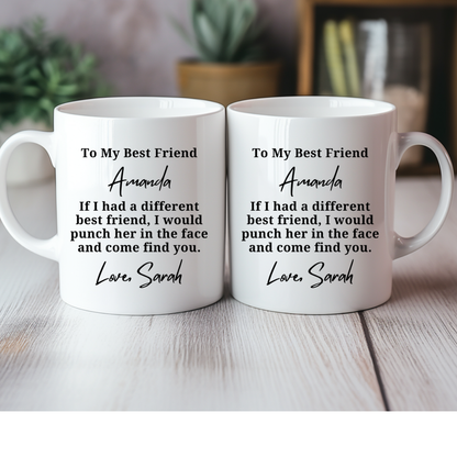 Personalized Funny Best Friend Come Find You Mug