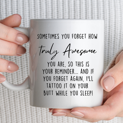 Truly Awesome White Mug