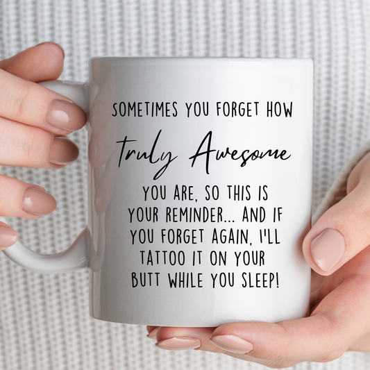 Truly Awesome White Mug