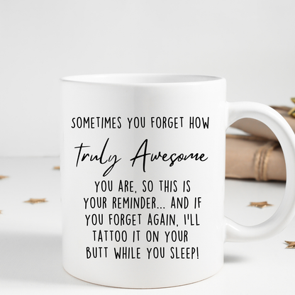 Truly Awesome White Mug