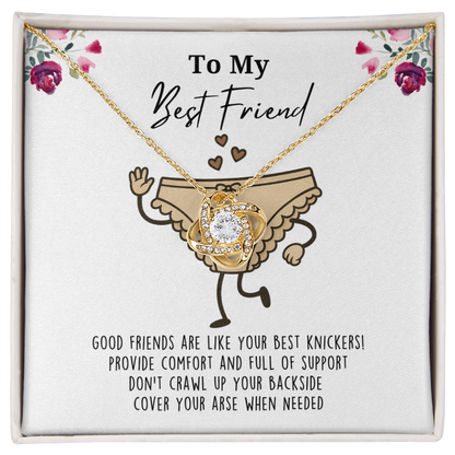 Good Friends Are Like Your Best Knickers Necklace