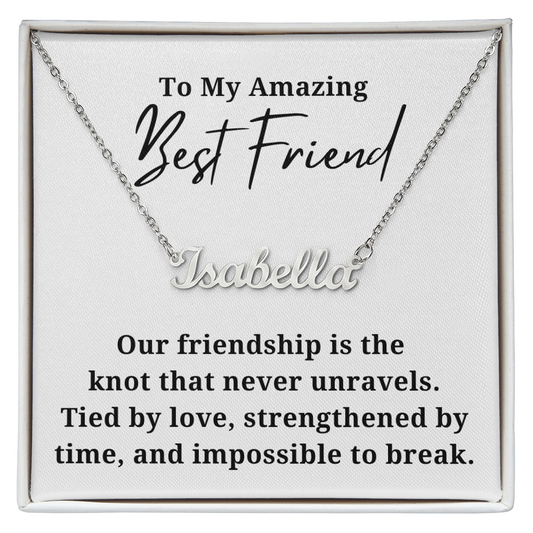 Strengthened By Time Best Friend  Personalzied Name Necklace