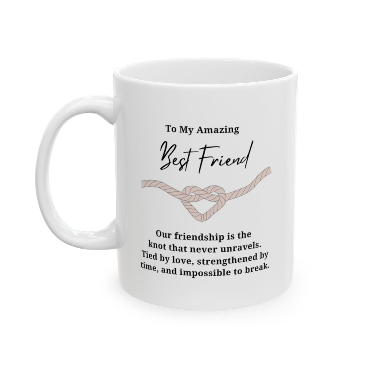 Strengthened By Time Friendship Ceramic Mug