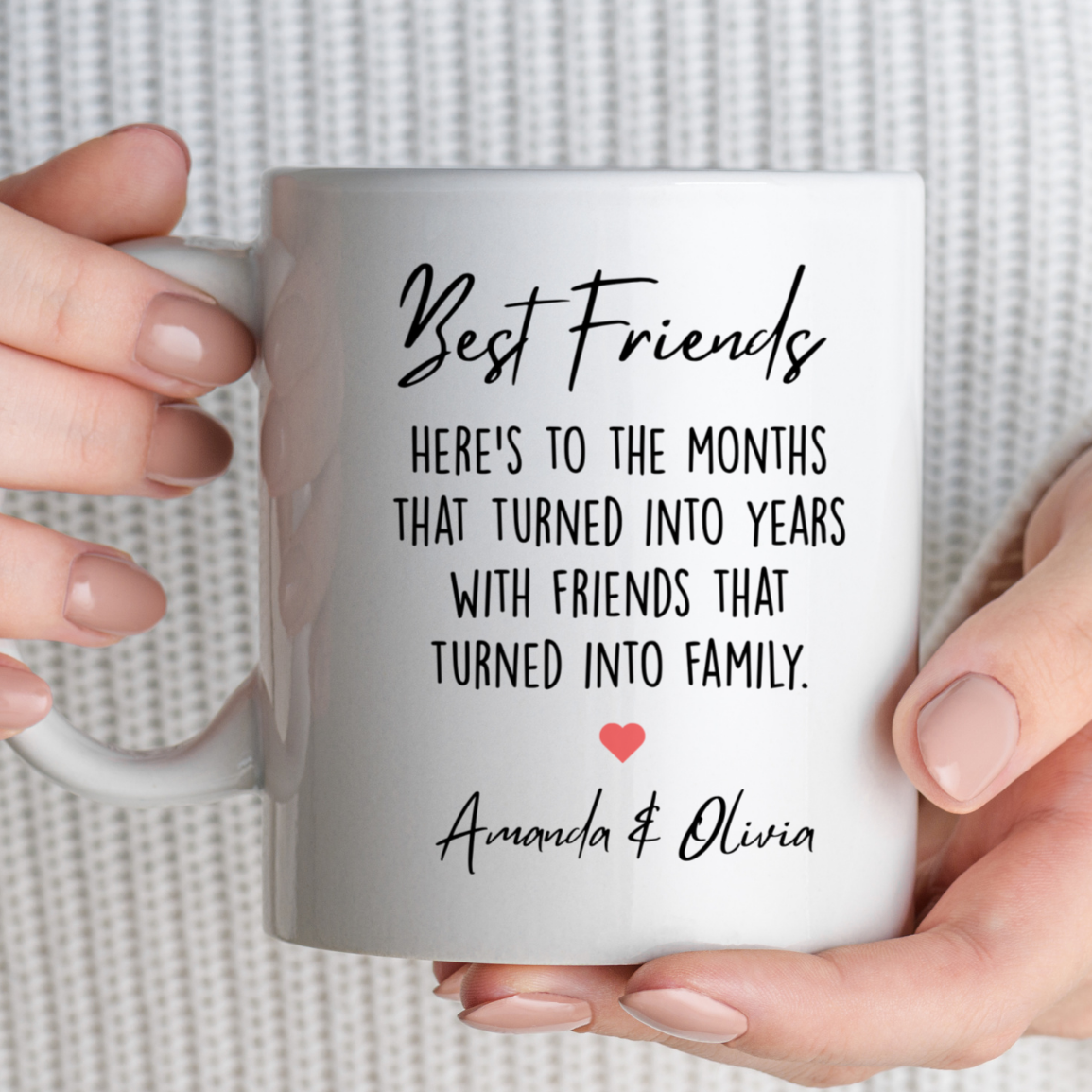 Friends That Turn Into Family Personalized Mug